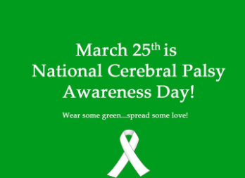 March 25th was cerebral palsy awareness day