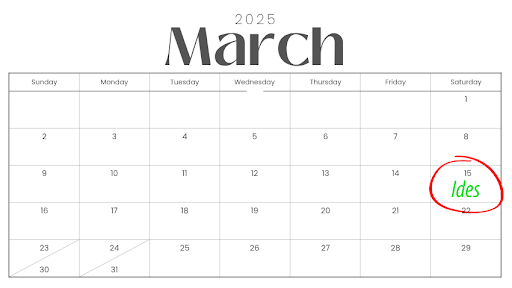 March 15th marks the Ides of March, a day with an ominous past. Calendar created by Canva.